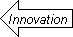 Innovation