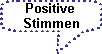 Positive
Stimmen